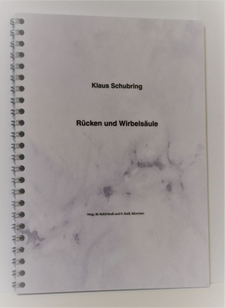 Schubring, Klaus: Rücken und Wirbelsäule, 86 Seiten, Spiralbindung