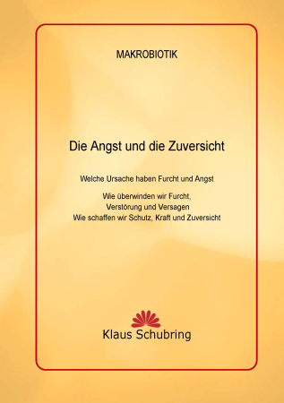 Die Angst und die Zuversicht, Klaus Schubring, 207 Seiten