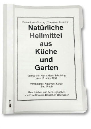 Schubring, Klaus: Natürliche Heilmittel aus Küche und Garten, 14 Seiten, Schnellhefter