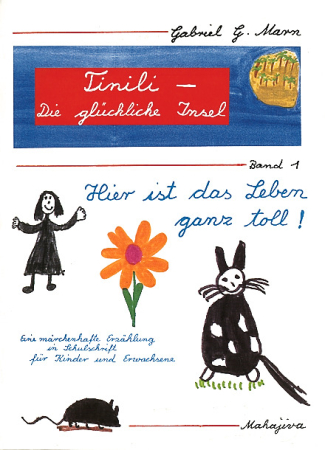 Marn, Gabriel G.: Tinili - die glückliche Insel, Verlag Mahajiva, 96 Seiten