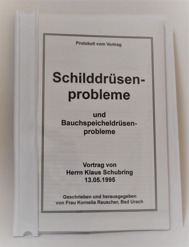 Schubring, Klaus: Schilddrüsenprobleme und Bauchspeicheldrüsenprobleme, 59 Seiten, Schnellhefter