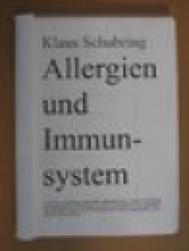 Schubring, Klaus: Allergien und Immunsystem, 66 Seiten, Schnellhefter